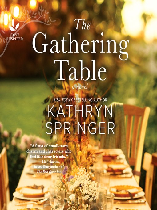 Title details for The Gathering Table by Kathryn Springer - Available